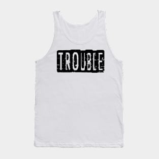 Trouble Tank Top